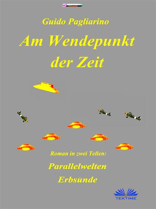 Title details for Am Wendepunkt Der Zeit by Guido Pagliarino - Available